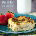 Breakfast Casserole | realmomkitchen.com