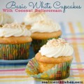 Basic White Cupcakes with Coconut Buttercream | realmomkitchen.com