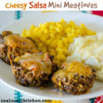 Cheesy Salsa Mini Meatloaves | realmomkitchen.com