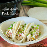 Slow Cooker Pork Tacos | realmomkitchen.com