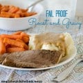 Fail Proof Roast and Gravy | realmomkitchen.com