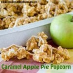 Caramel Apple Pie Popcorn l realmomkitchen.com