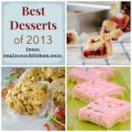 best desserts 2013 - realmomkitchen.com
