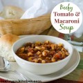 Beefy Tomato and Macaroni Soup | realmomkitchen.com
