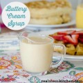 Buttery Cream Syrup | realmomkitchen.com