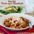 One Pot Pasta and Meatballs | realmomkitchen.com