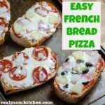 Easy French Bread Pizza | realmomkitchen.com