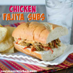 Chicken Fajita Subs | realmomkitchen.com