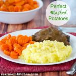 Perfect Mashed Potatoes | realmomkitchen.com
