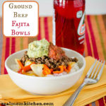 Ground Beef Fajita Bowls | realmomkitchen.com