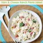 Ham and Cheese Ranch Pasta Salad | realmomkitchen.com