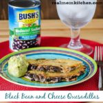 Black Bean and Cheese Quesadillas | realmomkitchen.com
