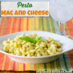 Pesto Mac and Cheese | realmomkitchen.com