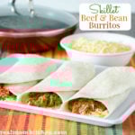 Skillet Beef and Bean Burritos | realmomkitchen.com