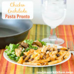 Chicken Enchilada Pasta Pronto | realmomkitchen.com