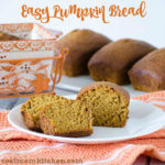 Easy Pumpkin Bread | realmomkitchen.com