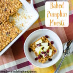 Pumpkin Baked Muesli | realmomkitchen.com #muesli #naturevalley