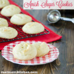 Amish Sugar Cookies | realmomkitchen.com