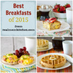 Best Breakfasts of 2015 | realmomkitchen.com
