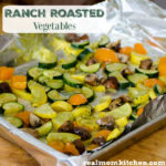 Ranch Roasted Vegetables | realmomkitchen.com