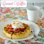 Coconut Waffles with Coconut Syrup | realmomkitchen.com