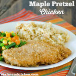 Maple Pretzel Chicken | realmomkitchen.com