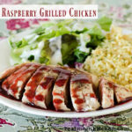 Raspberry Grilled Chicken | realmomkitchen.com
