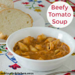 Beefy Tomato Soup | realmomkitchen.com