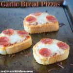 Garlic Bread Pizzas | realmomkitchen.com