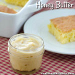 Honey Butter | realmomkitchen.com