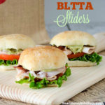 BLTTA Sliders | realmomkitchen.com #SnackOn