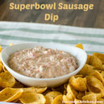 Superbowl Sausage Dip | realmomkitchen.com