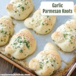Garlic Parmesan Knots | realmomkitchen.com