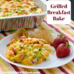 Grilled Breakfast Bake | realmomkitchen.com