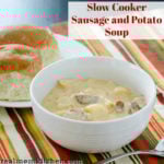 Slow Cooker Sausage and Potato Soup | realmomkitchen.com