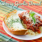 Cheesy Garlic Bread | realmomkitchen.com