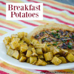 Breakfast Potatoes | realmomkitchen.com